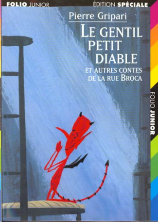 Le gentil petit diable et autres contes de la rue Broca