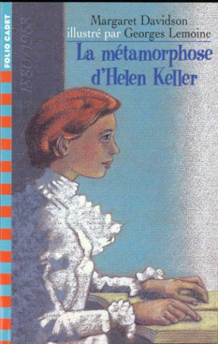 La métamorphose d'Helen Keller