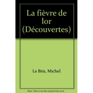 La fièvre de l'or