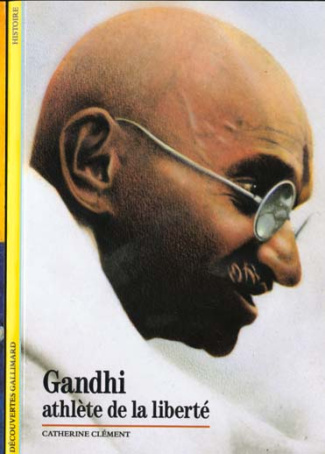 Gandhi. Athlète de la liberté