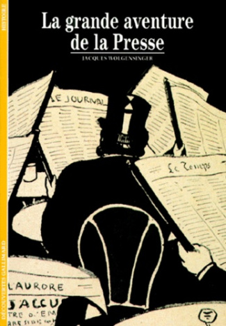 Lagrande aventure de la presse
