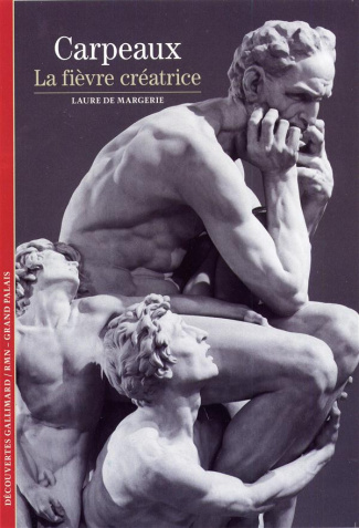 Carpeaux. La fièvre créatrice