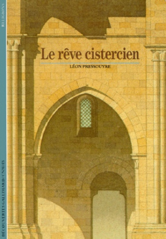 Le rêve cistercien