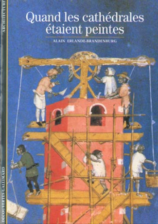 Quand les cathédrales étaient peintes