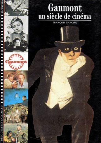 GAUMONT. Un siècle de cinéma