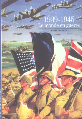 1939-1945. Le monde en guerre