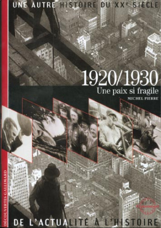 Une autre histoire du XXe siècle. Tome 3, Une paix si fragile