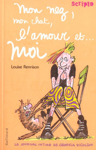 Le Journal Intime de Georgia Nicolson Tome 1 : Mon nez, mon chat, l'amour et... moi
