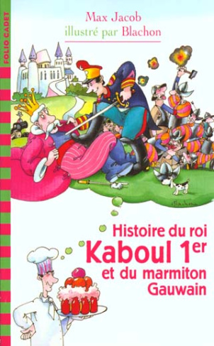 Histoire du roi Kaboul 1er et du marmiton Gauwain