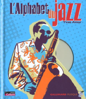 L'alphabet du jazz. Avec 2 CD audio