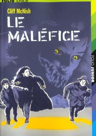Le maléfice. Volume 1