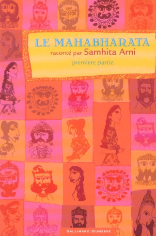 Le Mahabharata. Première partie