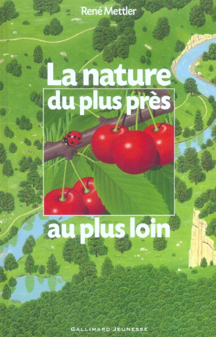La nature du plus près au plus loin