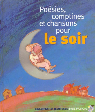 Poésies, comptines et chansons pour le soir. Avec 1 CD audio