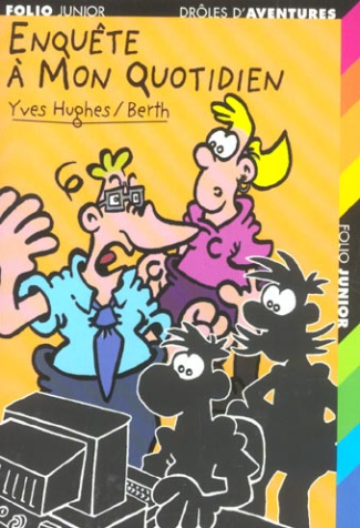 Drôles d'aventures Tome 35 : Enquête à mon quotidien