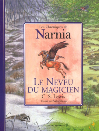 Le Monde de Narnia Tome 1 : Le Neveu du magicien