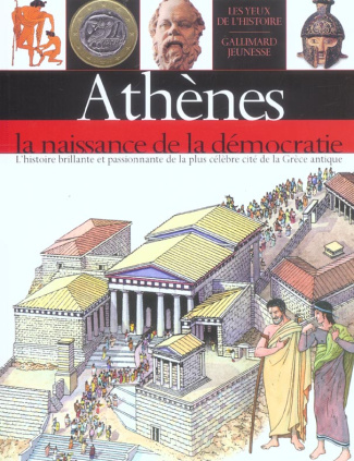 Athènes. La naissance de la démocratie