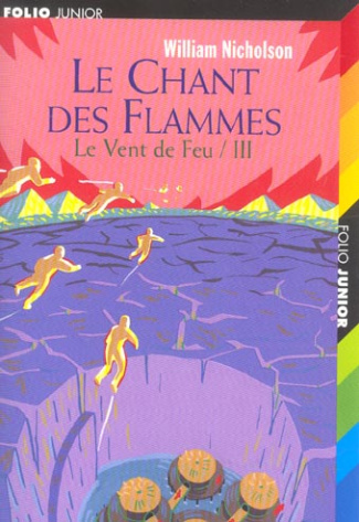 Le vent de feu Tome 3 : Le chant des flammes
