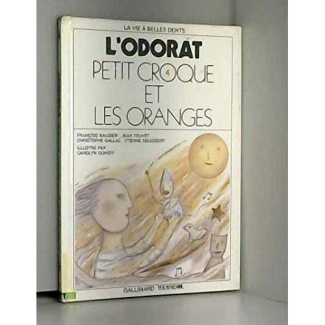 PETIT CROQUE ET LES ORANGES