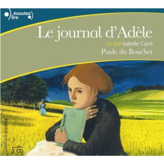 Le journal d'Adèle. 1 CD audio