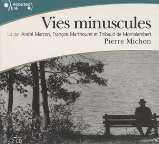 Vies minuscules. 2 CD audio