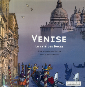 Venise. La cité des Doges