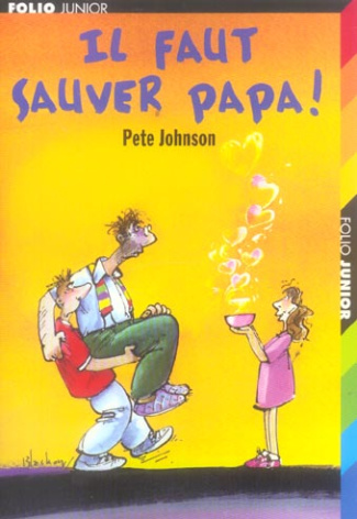 Il faut sauver papa !