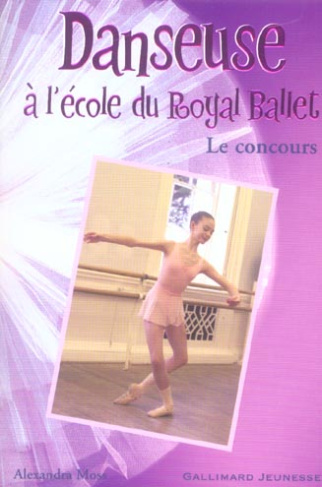 Danseuse à l'école du Royal Ballet Tome 4 : Le concours