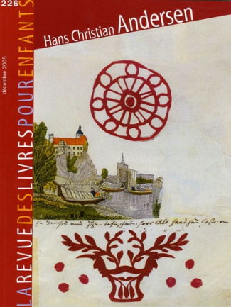La revue des livres pour enfants N° 226, Décembre 2005 : Hans Christian Andersen