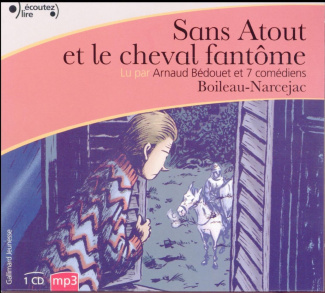 Sans Atout et le cheval fantôme. 1 CD audio MP3