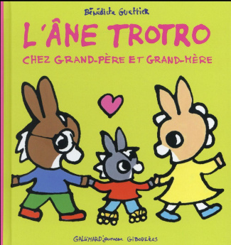 L'Ane Trotro : L'âne Trotro chez grand-père et grand-mère