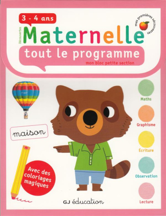 Mon bloc petite section. Tout le programme 3 - 4 ans