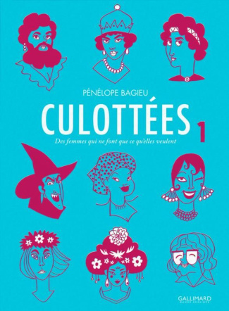 Culottées Tome 1 : Des femmes qui ne font que ce qu'elles veulent