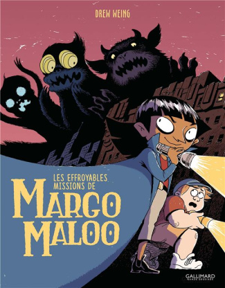 Les Effroyables Missions de Margo Maloo Tome 1