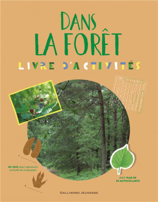 Dans la forêt. Livre d'activités 8 à 11 ans