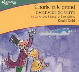 Charlie et le grand ascenseur de verre. 3 CD audio