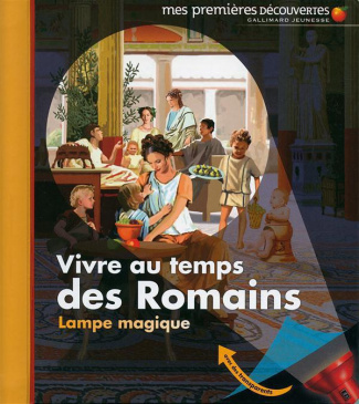 Vivre au temps des Romains