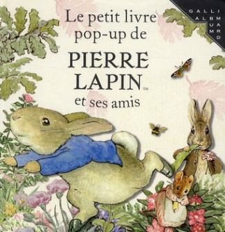 Le petit livre pop-up de Pierre Lapin et ses amis