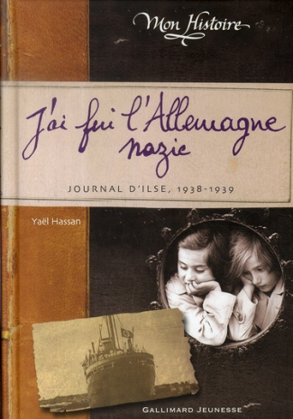 J'ai fui l'Allemagne nazie. Journal d'Ilse 1938-1939