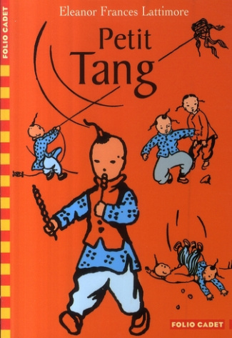 Petit Tang. Histoire d'un petit garçon chinois