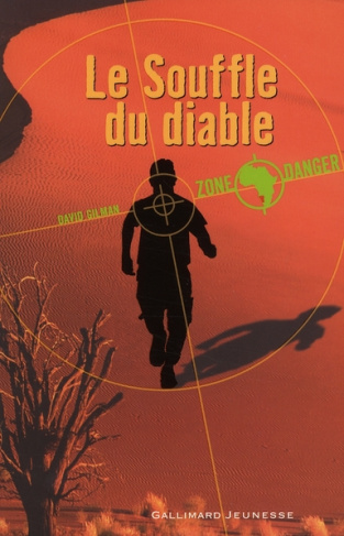 Zone danger Tome 1 : Le Souffle du Diable