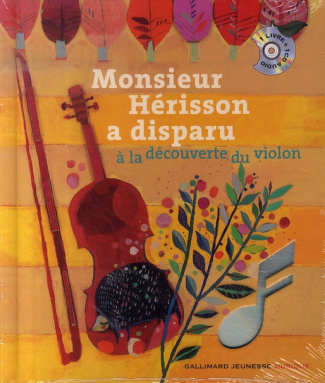 Monsieur Hérisson a disparu. A la découverte du violon, avec 1 CD audio