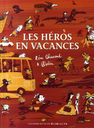 Les héros en vacances