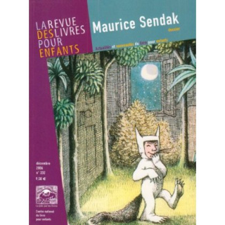 La revue des livres pour enfants N° 232, Décembre 2006 : Maurice Sendak