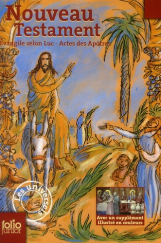 Nouveau Testament. Evangile selon Luc - Actes des Apôtres