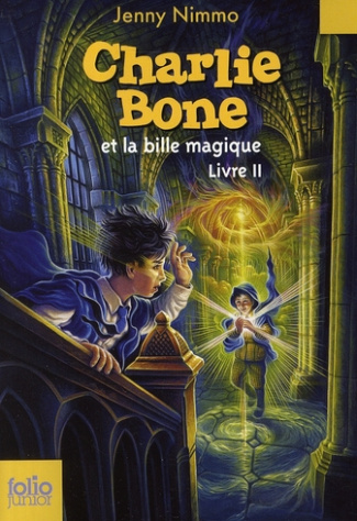 Charlie Bone Tome 2 : Charlie Bone et la bille magique