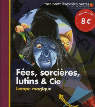 Fées, sorcières, lutins et Cie