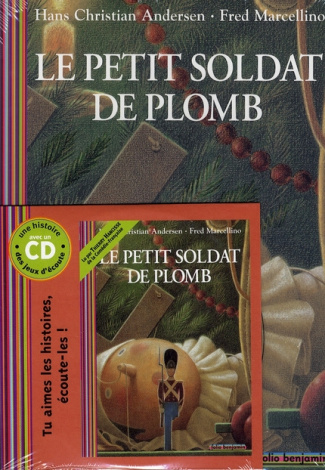 Le petit soldat de plomb. Avec 1 CD audio