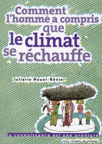 Comment l'homme a compris que le climat se réchauffe ?