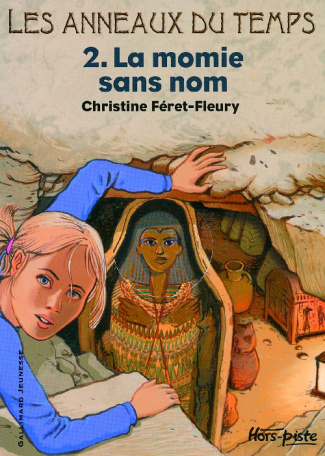 Les Anneaux du Temps Tome 2 : La momie sans nom